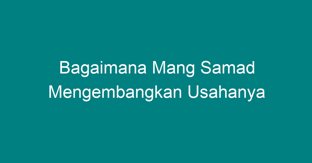 Bagaimana Cara Mengamalkan As Samad