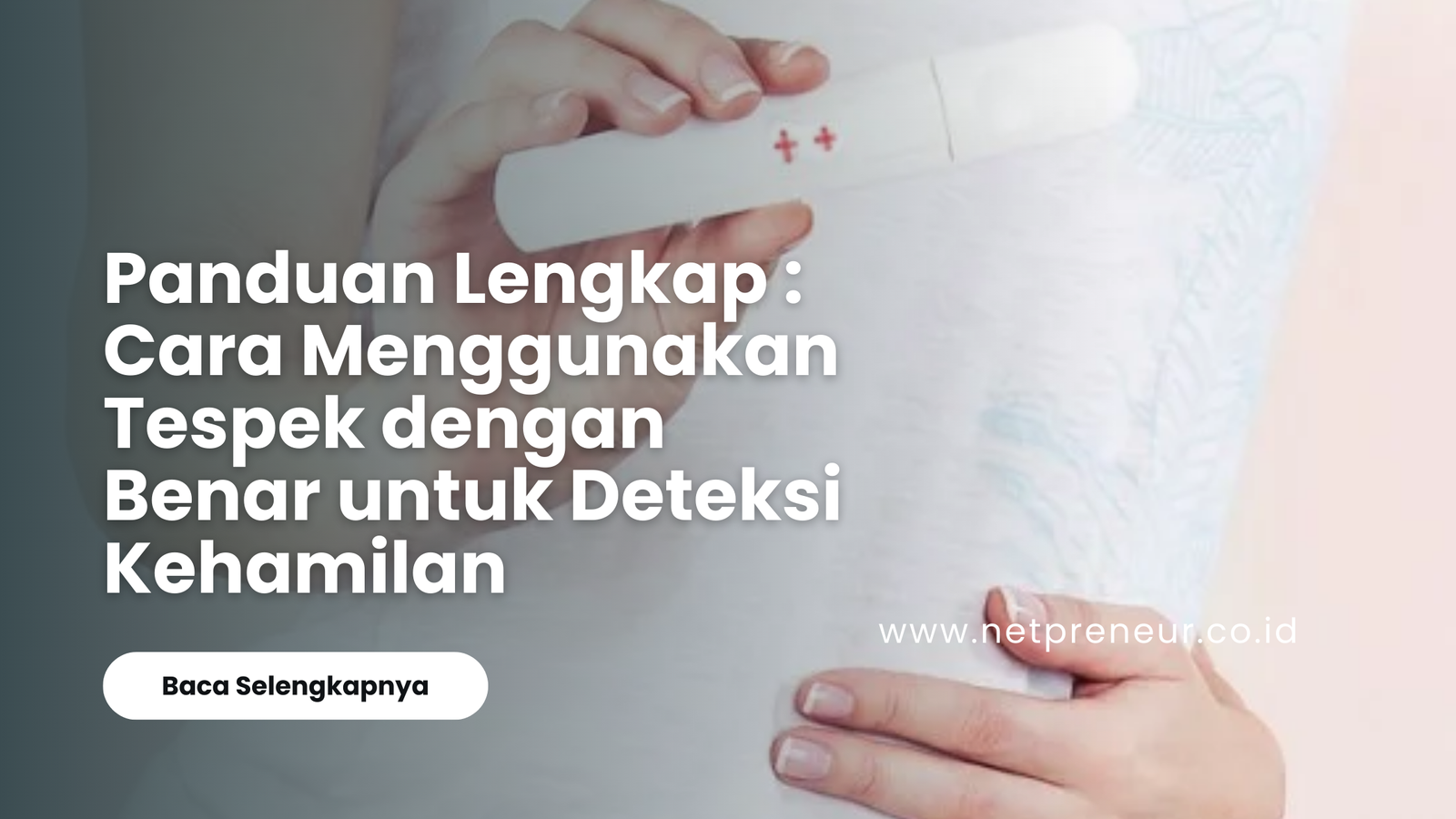 Tespek Positif? Begini Cara Pakainya yang Benar!