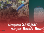 Bagaimana Cara Mengolah Sampah Organik