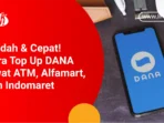 Bagaimana Cara Top Up Dana